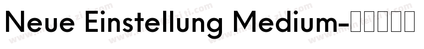 Neue Einstellung Medium字体转换